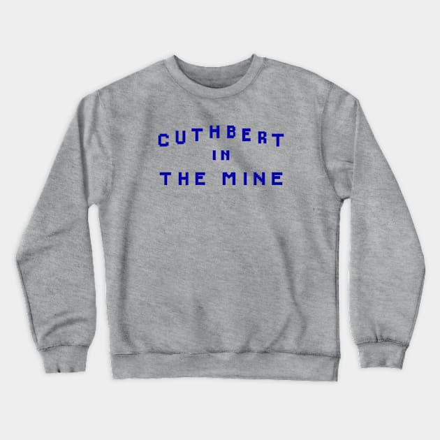 Cuthbert in the Mines - Title Screen Crewneck Sweatshirt by RetroTrader